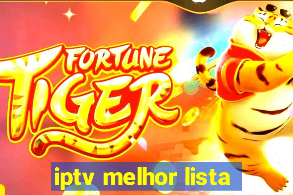 iptv melhor lista